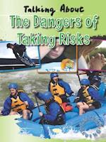 Talking about the Dangers of Taking Risks