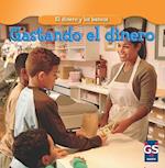 Gastar El Dinero (Spending Money) = Spending Money