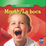 Mouth/La Boca