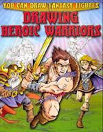 Drawing Heroic Warriors