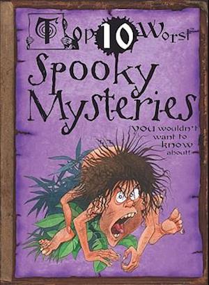 Spooky Mysteries You Wouldn't Want to Know About!