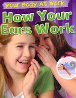 How Your Ears Work