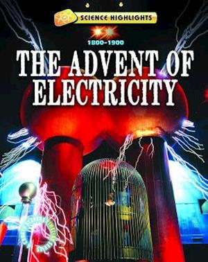 The Advent of Electricity