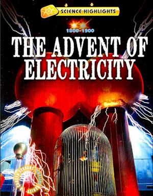 The Advent of Electricity (1800 1900)