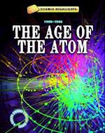 The Age of the Atom