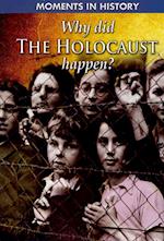 Why Did the Holocaust Happen?