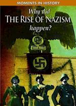 Why Did the Rise of the Nazis Happen?