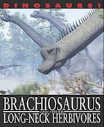 Brachiosaurus and Other Long-Necked Herbivores