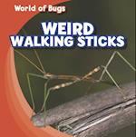 Weird Walking Sticks