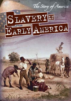 Slavery in Early America