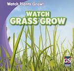 Watch Grass Grow