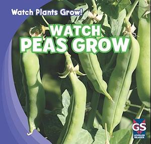 Watch Peas Grow