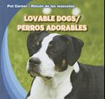 Lovable Dogs/Perros Adorables