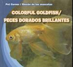 Colorful Goldfish/Peces Dorados Brillantes
