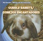 Cuddly Rabbits/Conejos Encantadores