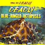 Deadly Blue-Ringed Octopuses
