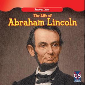 The Life of Abraham Lincoln