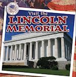 Visit the Lincoln Memorial