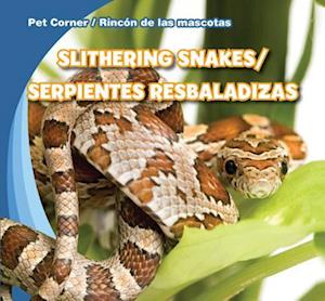 Slithering Snakes/Serpientes Resbaladizas
