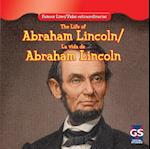 The Life of Abraham Lincoln/La Vida de Abraham Lincoln