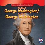 The Life of George Washington/La Vida de George Washington
