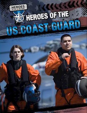 Heroes of the US Coast Guard