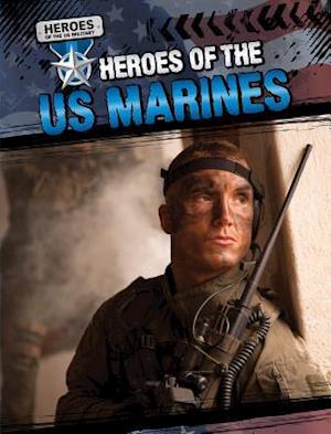 Heroes of the US Marines