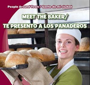 Meet the Baker/Te Presento a Los Panaderos