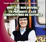 Meet the Bus Driver/Te Presento a Los Conductores de Autobus
