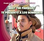 Meet the Fireman/Te Presento a Los Bomberos