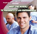 Meet the Nurse/Te Presento a Los Enfermeros