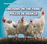 Chickens on the Farm/Pollos de Granja