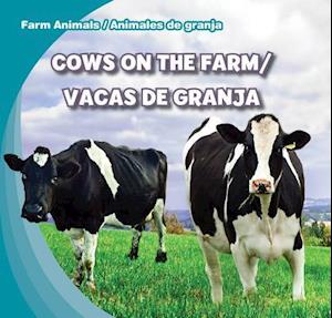 Cows on the Farm/Vacas de Granja