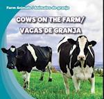 Cows on the Farm/Vacas de Granja