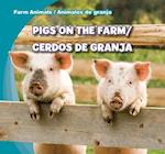 Pigs on the Farm/Cerdos de Granja