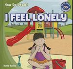 I Feel Lonely