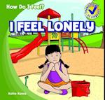 I Feel Lonely