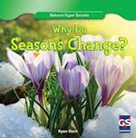 Why Do Seasons Change?