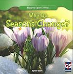 Why Do Seasons Change?