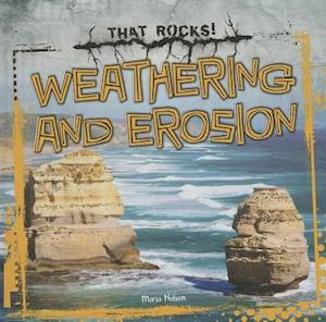 Weathering and Erosion