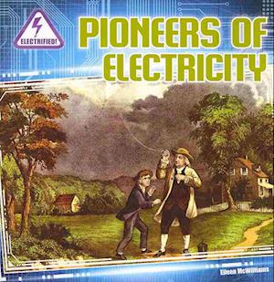 Pioneers of Electricity