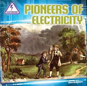 Pioneers of Electricity