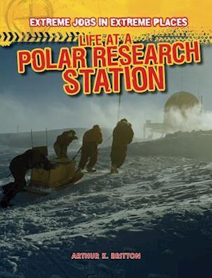 Life at a Polar Research Station