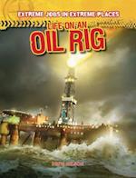 Life on an Oil Rig