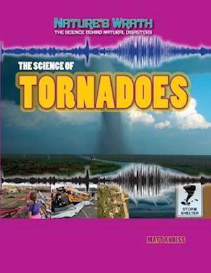 The Science of Tornadoes