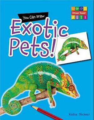 You Can Draw Exotic Pets!