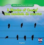 A Murder of Crows/Una Bandada de Cuervos