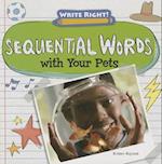 Sequential Words with Your Pets