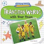 Transition Words with Your Team