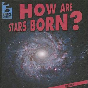 How Are Stars Born?